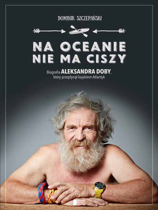 Title details for Na oceanie nie ma ciszy by Dominik Szczepański - Available